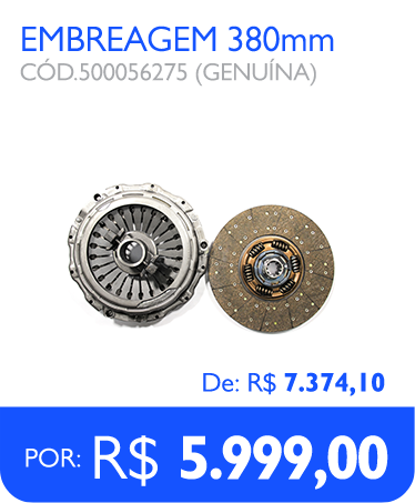 Embreagem 380mm de: R$ 7.374,10 por: R$ 5.999,00